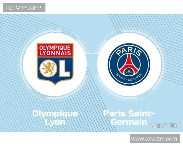 勒阿弗尔迎战巴黎圣日耳曼争夺法甲荣耀的关键之战